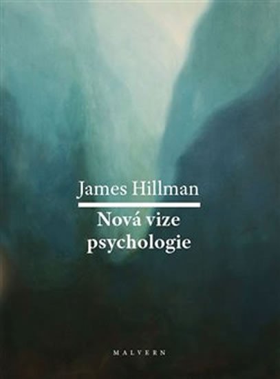 Levně Nová vize psychologie - James Hillman