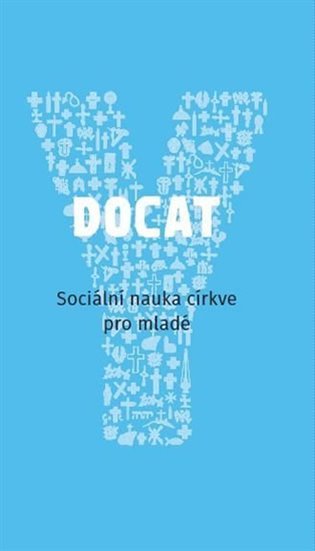 Docat - Sociální nauka církve pro mladé - autorů kolektiv
