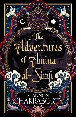 The Adventures of Amina Al-Sirafi, 1. vydání - Shannon Chakraborty