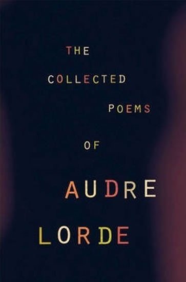 Levně The Collected Poems of Audre Lorde - Audre Lorde