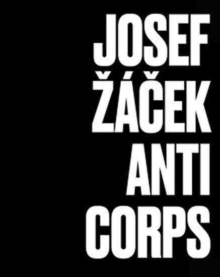 Levně Josef Žáček - Anticorps - autorů kolektiv