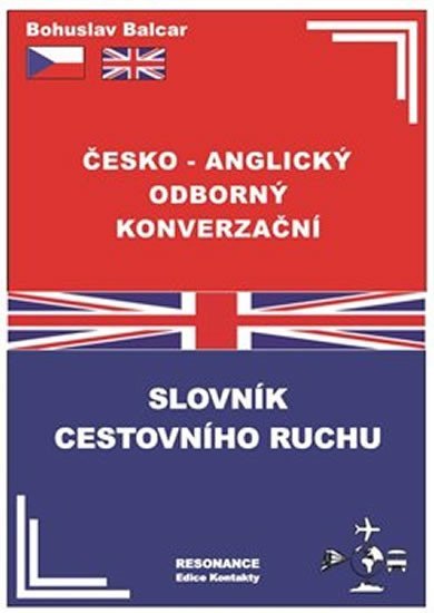 Levně Česko-anglický odborný konverzační slovník cestovního ruchu - Bohuslav Balcar