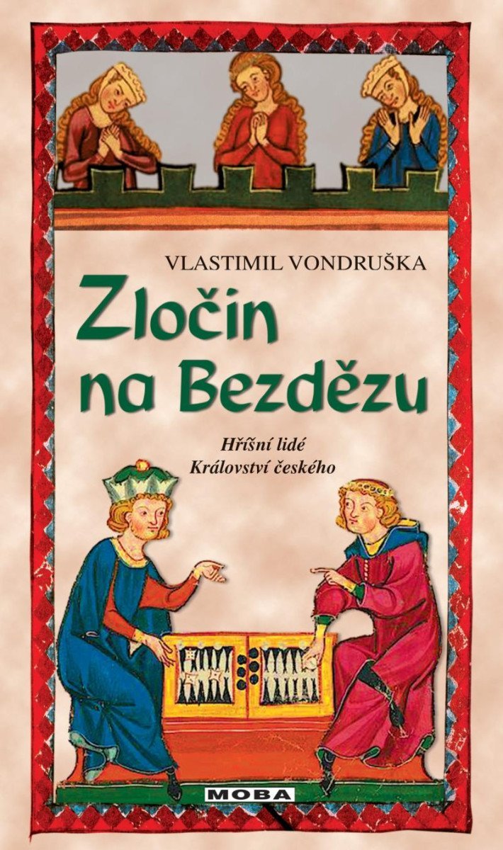 Levně Zločin na Bezdězu - Hříšní lidé Království českého, 3. vydání - Vlastimil Vondruška