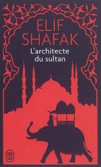 Levně L´architecte du sultan - Elif Shafak