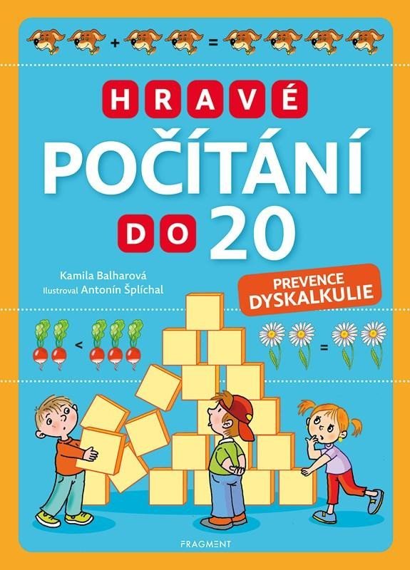 Levně Hravé počítání do 20 - Prevence dyskalkulie - Kamila Balharová