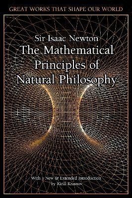 Levně The Mathematical Principles of Natural Philosophy - Isaac Newton