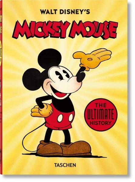 Levně Walt Disney's Mickey Mouse. The Ultimate History - 40th Anniversary Edition - Daniel Kothenschulte
