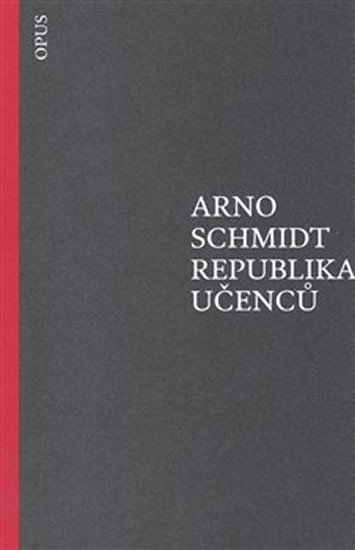Levně Republika učenců - Arno Schmidt