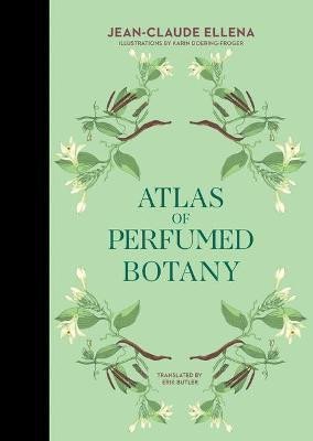 Levně Atlas of Perfumed Botany - Jean-Claude Ellena