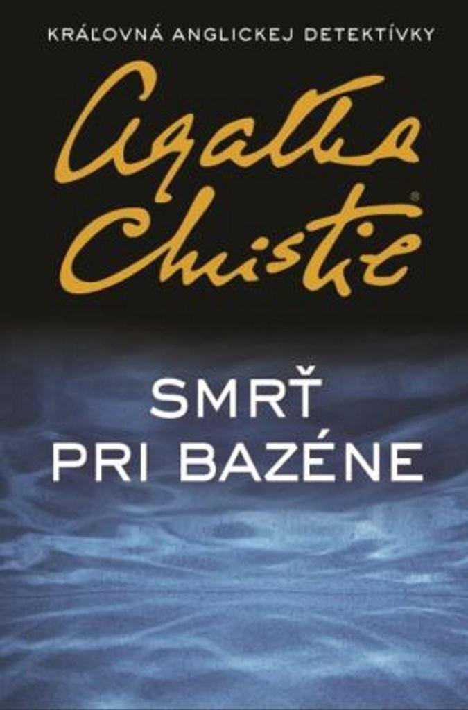 Levně Smrť pri bazéne (slovensky) - Agatha Christie