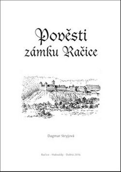 Levně Pověsti zámku Račice - Dagmar Stryjová