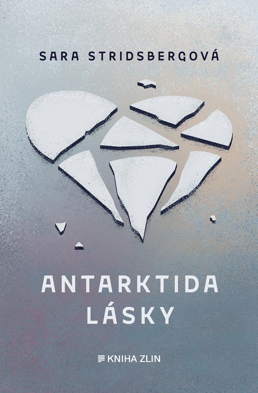 Levně Antarktida lásky - Sara Stridsbergová