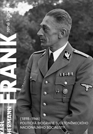 Levně Karl Hermann Frank (1898-1946) - René Küpper