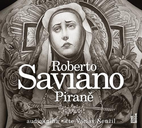 Piraně - CDmp3 (Čte Václav Neužil) - Roberto Saviano