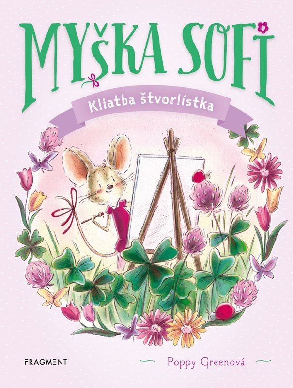 Levně Myška Sofi 5: Kliatba štvorlístka - Poppy Green