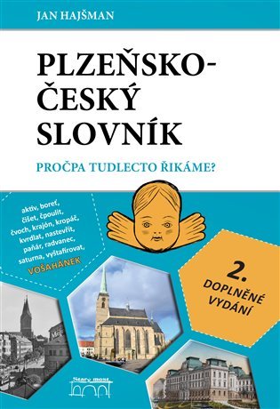 Levně Plzeňsko-český slovník - Pročpa tudlecto řikáme?, 2. vydání - Jan Hajšman