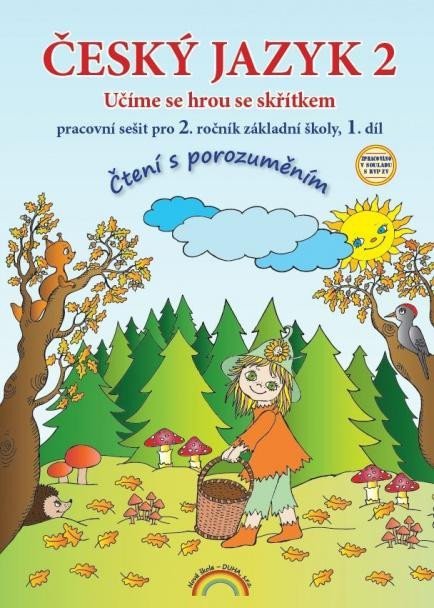 Český jazyk 2 – pracovní sešit 1. díl, Čtení s porozuměním, 2. vydání - Thea Vieweghová