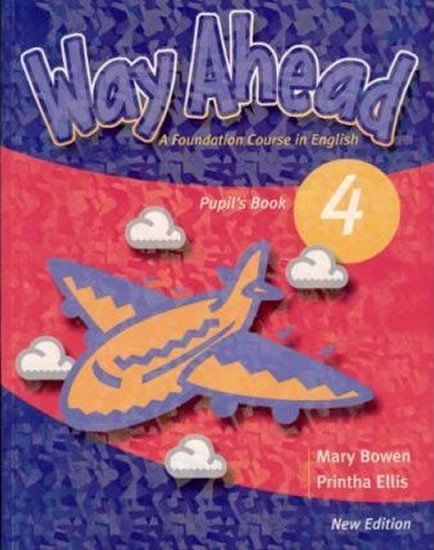 Levně Way Ahead New Edition 4: Pupils Book - Mary Bowen