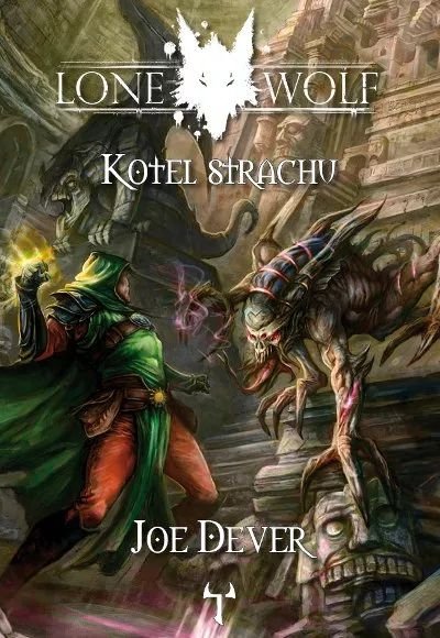 Lone Wolf 9: Kotel strachu (gamebook), 1. vydání - Joe Dever