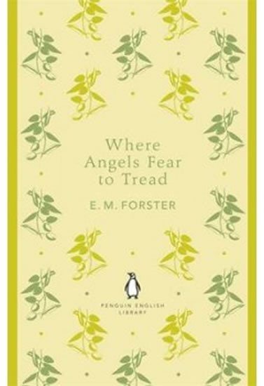 Where Angels Fear to Tread - Edward Morgan Forster