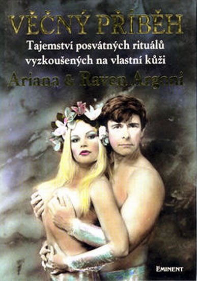 Levně Věčný příběh-Tajemství posvát. - Ariana a Raven Argoni