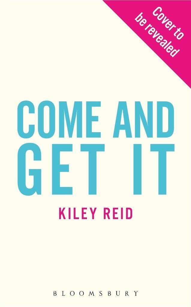 Come and Get It: ´One of 2024´s hottest reads´ - Kiley Reid