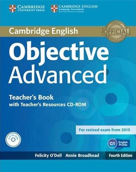 Levně Objective Advanced Teacher´s Book with Teacher´s Resources CD-ROM - Felicity O´Dell