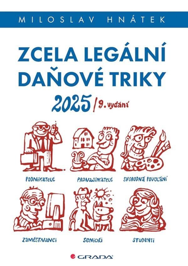 Levně Zcela legální daňové triky 2025 - Miloslav Hnátek