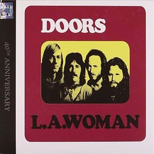 Levně L.A. Woman (40th Anniversary Edition 2CD) - The Doors