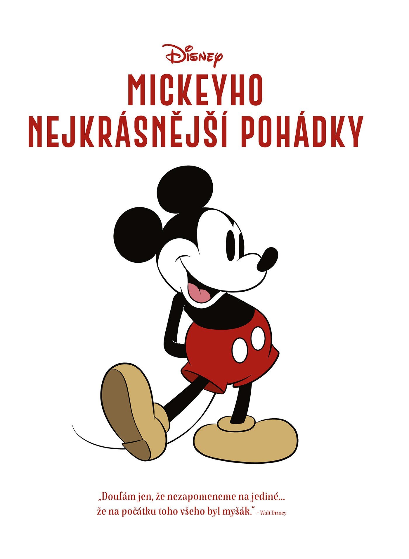 Levně Disney - Mickeyho nejkrásnější pohádky - Walt Disney