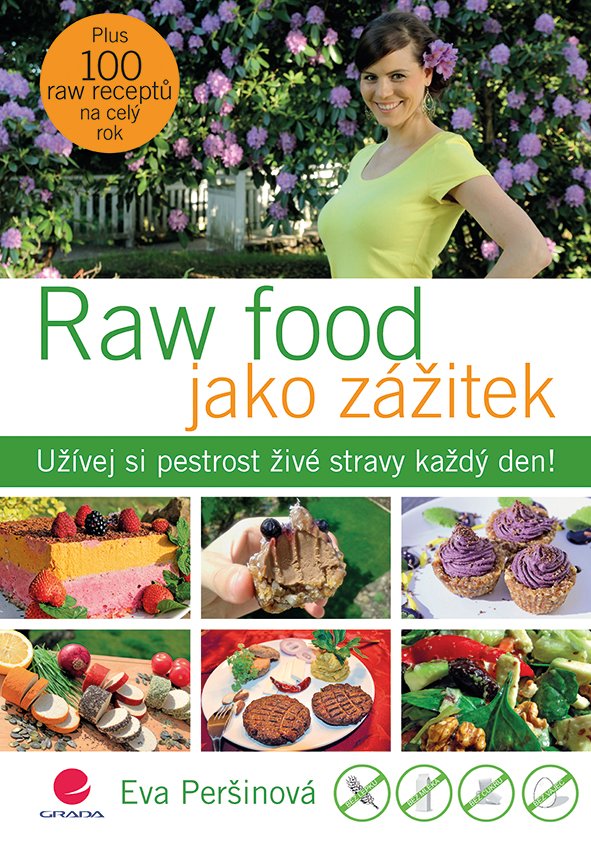 Levně Raw food jako zážitek - Užívej si pestrost živé stravy každý den! - Eva Peršinová