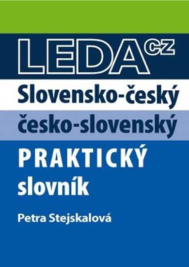 Levně Slovensko-český a česko-slovenský praktický slovník - Petra Stejskalová