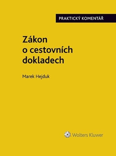 Levně Zákon o cestovních dokladech - Praktický komentář - Marek Hejduk
