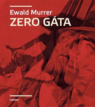 Levně Zero Gáta - Ewald Murrer