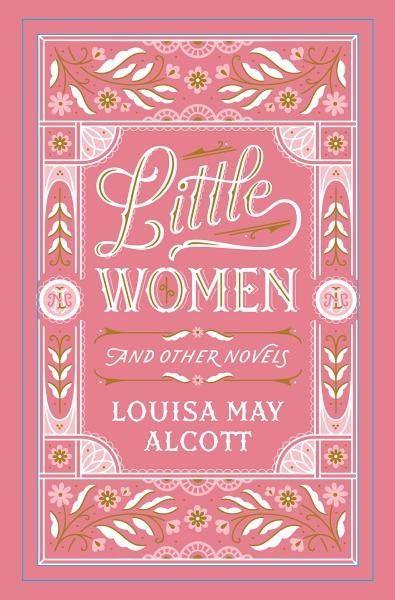 Levně Little Women and Other Novels - Louisa May Alcott