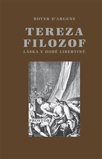 Levně Tereza filozof - Láska v době libertinů - Jean-Baptiste de Boyer D'Argens