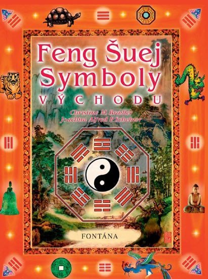 Feng šuej Symboly Východu - Christine M. Bradler