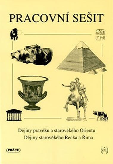 Levně Dějiny pravěku a starověkého Orientu, starov. Řecka a Říma (pracovní sešit) - Pavel Augusta