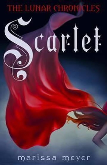 Levně Scarlet (The Lunar Chronicles Book 2) - Marissa Meyer