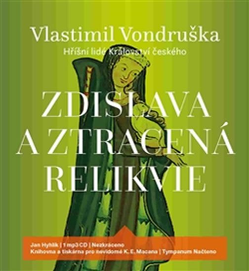 Levně Zdislava a ztracená relikvie - CDmp3 (Čte Jan Hyhlík) - Vlastimil Vondruška