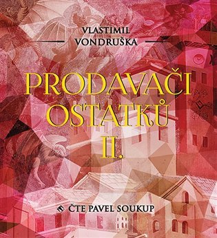 Prodavači ostatků II. - CDmp3 - Vlastimil Vondruška