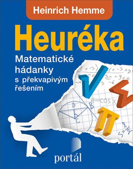 Levně Heuréka - Matematické hádanky s překvapivým řešením - Heinrich Hemme