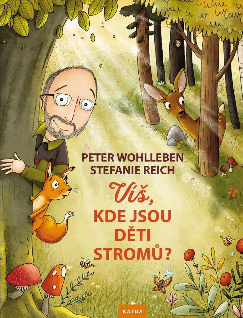 Levně Víš, kde jsou děti stromů? - Peter Wohlleben