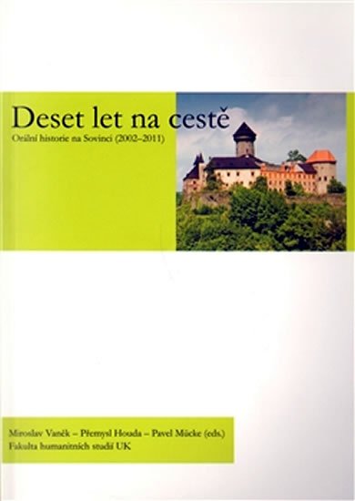 Levně Deset let na cestě : Orální historie na Sovinci (2002–2012) - Přemysl Houda