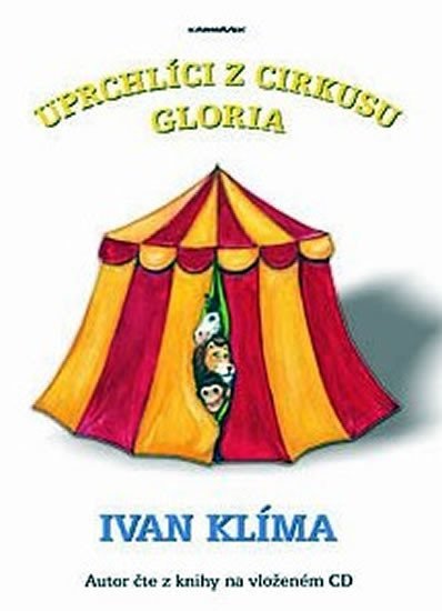 Levně Uprchlíci z cirkusu Gloria - Ivan Klíma