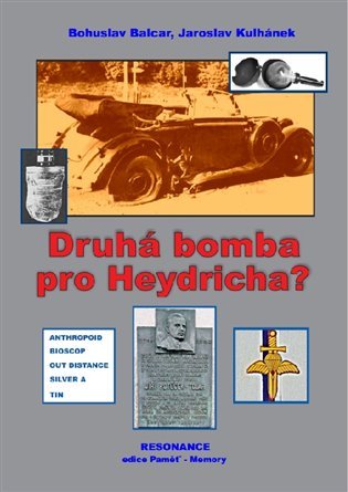 Levně Druhá bomba pro Heydricha? - Bohuslav Balcar