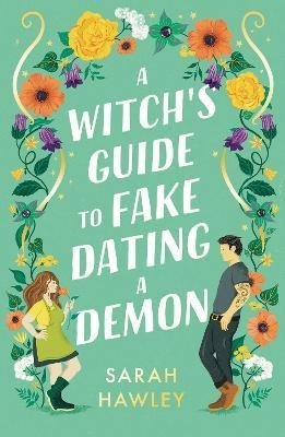 Levně A Witch´s Guide to Fake Dating a Demon - Sarah Hawley