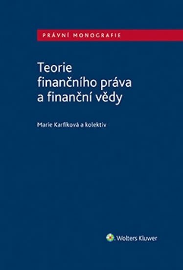 Teorie finančního práva a finanční vědy - Michael Kohajda