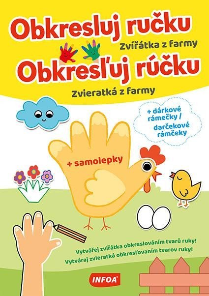 Obkresluj ručku - Zvířátka z farmy / Obkresľuj rúčku - Zvieratká z farmy + samolepky - Cécile Marbehant