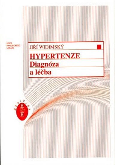 Levně Hypertenze - Diagnóza a léčba - Jiří Widimský